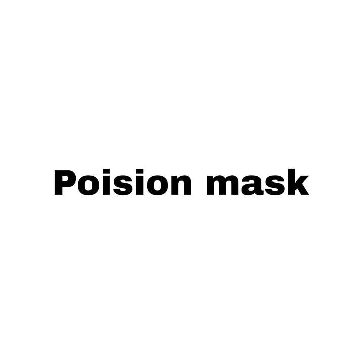 Poision Mask